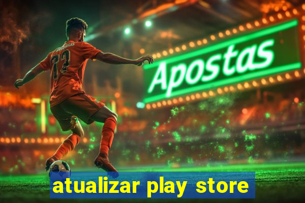 atualizar play store